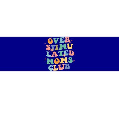 Groovy Overstimulated Moms Club Funny Trendy Mom Gift Bumper Sticker