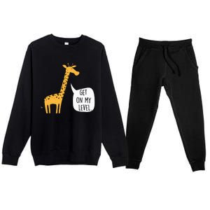 Get On My Level Giraffe Funny Tall Zoo Animal Premium Crewneck Sweatsuit Set