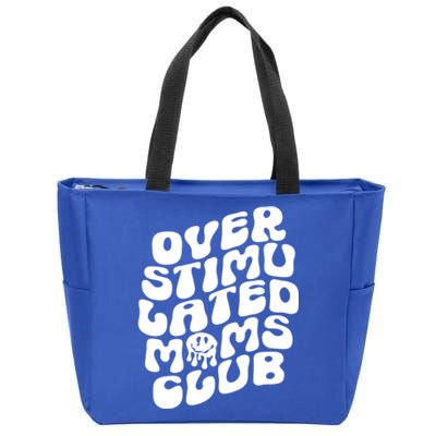 Groovy Overstimulated Moms Club Funny Trendy Mom Funny Gift Zip Tote Bag