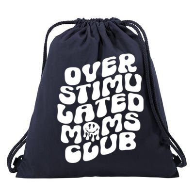 Groovy Overstimulated Moms Club Funny Trendy Mom Funny Gift Drawstring Bag