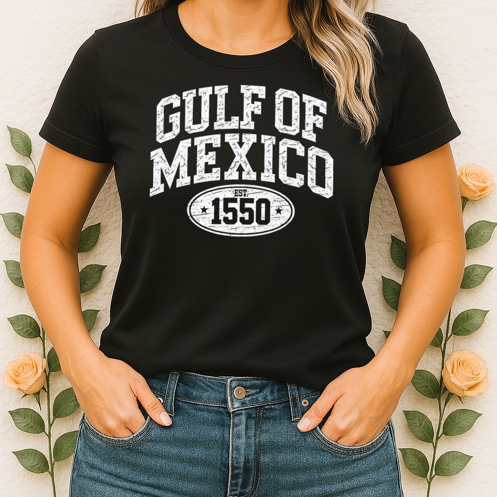 Gulf of Mexico Shirt Women Est 1550 Womens T-Shirt