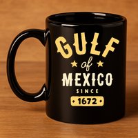 Gulf Of Mexico Since 1672 11oz C Handle Ceramic Mug