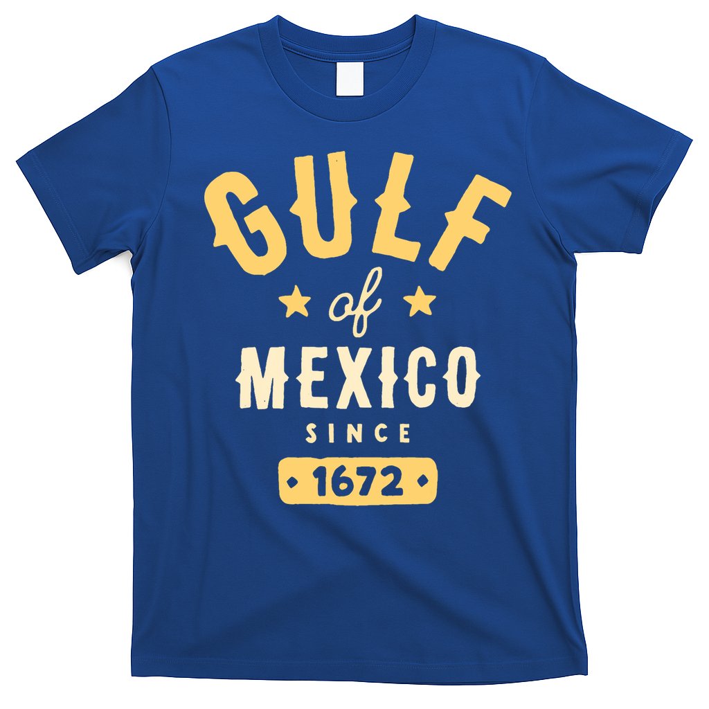 Gulf Of Mexico Since 1672 T-Shirt
