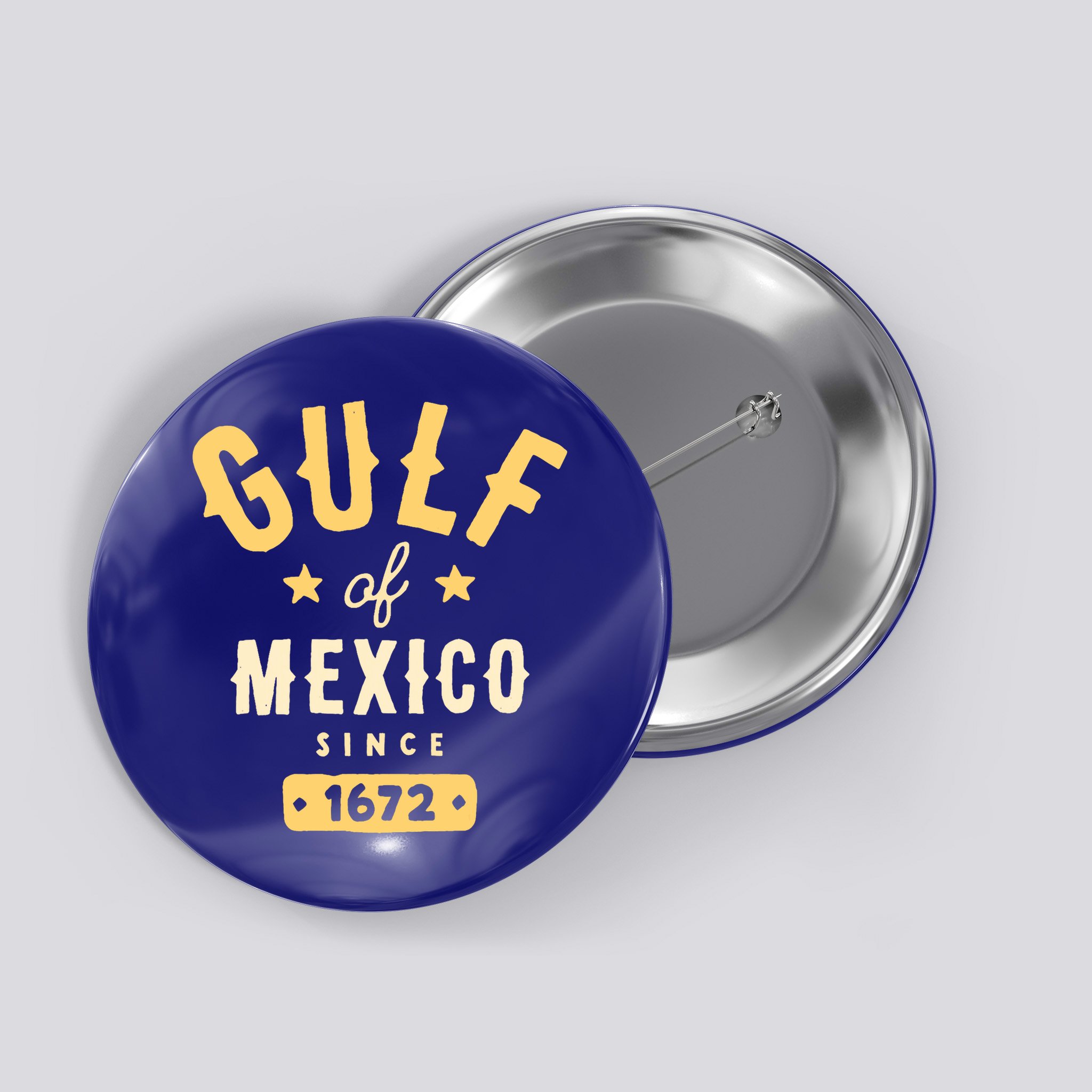 Gulf Of Mexico Since 1672 Button