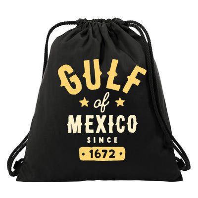 Gulf Of Mexico Since 1672 Drawstring Bag