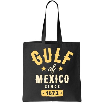 Gulf Of Mexico Since 1672 Bag