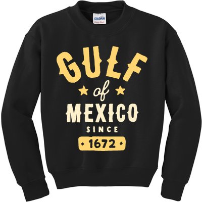 Gulf Of Mexico Since 1672 Kids Sweatshirt