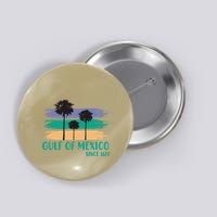 Gulf Of Mexico Since 1672 Retro Vintage Tree Art Button