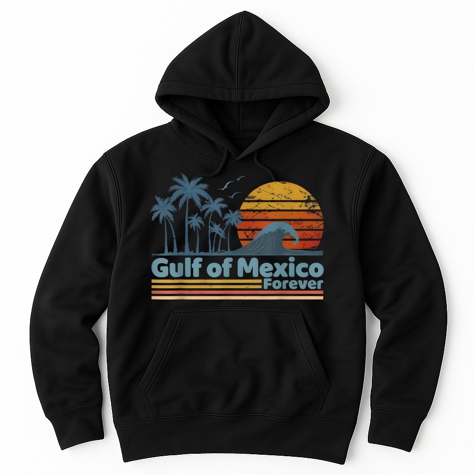 Gulf Of Mexico Forever Hoodie