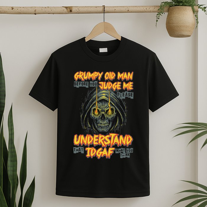 Grumpy Old Man Before You Judge Me T-Shirt