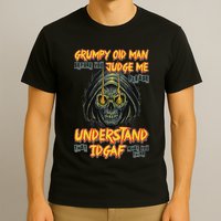 Grumpy Old Man Before You Judge Me T-Shirt
