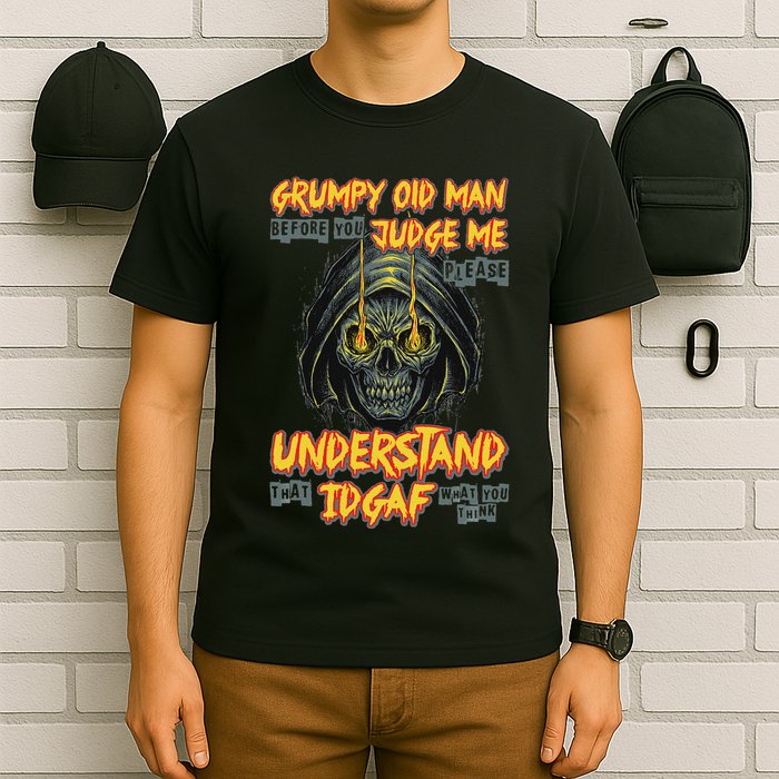 Grumpy Old Man Before You Judge Me T-Shirt