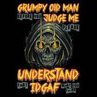 Grumpy Old Man Before You Judge Me T-Shirt