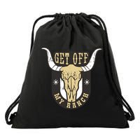 Get Off My Ranch Bull Drawstring Bag