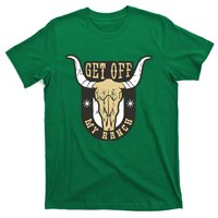 Get Off My Ranch Bull T-Shirt