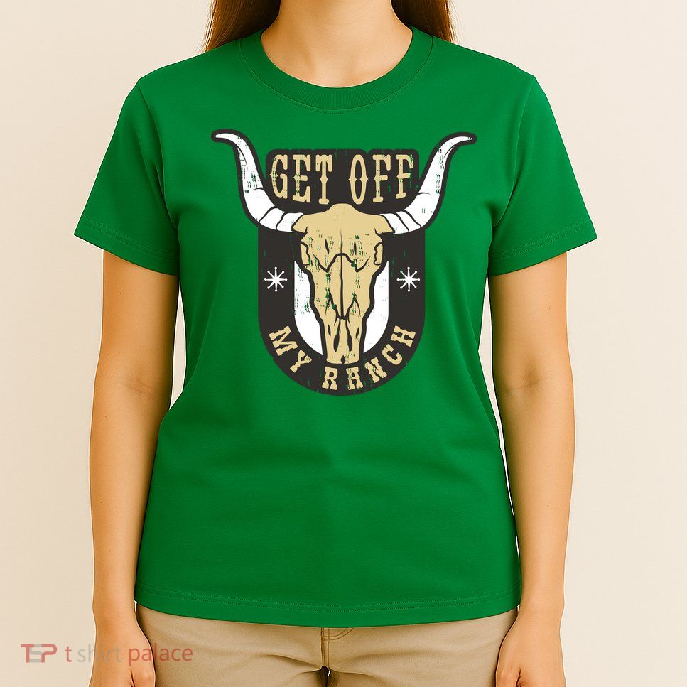Get Off My Ranch Bull T-Shirt