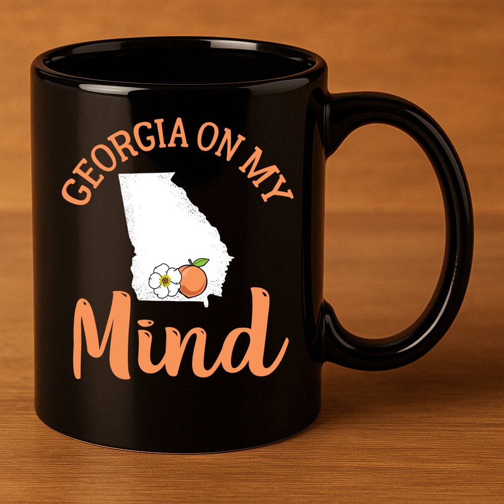 Georgia On My Mind GA Atlanta Peach Funny Southern State 11oz C Handle Ceramic Mug