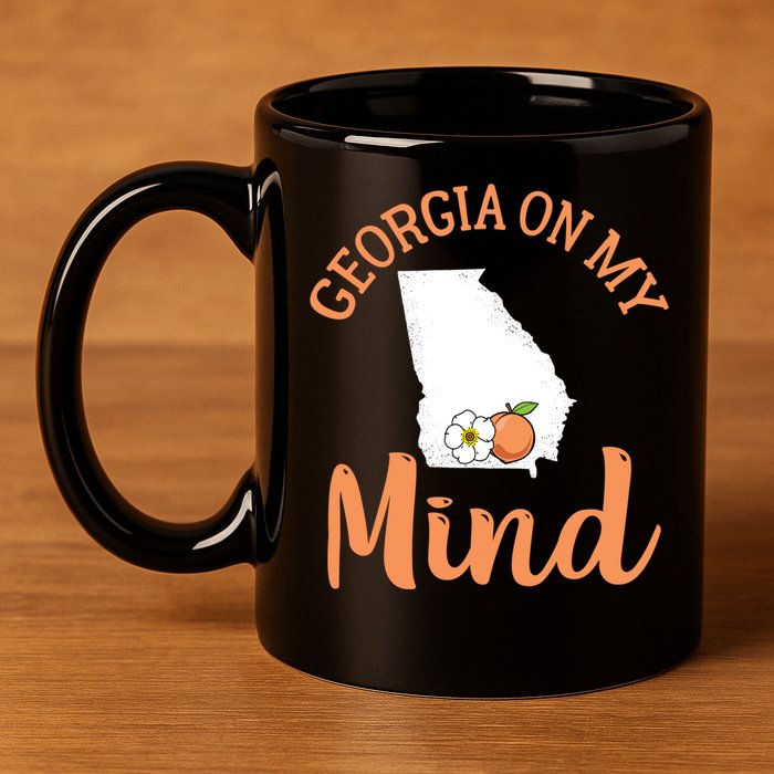 Georgia On My Mind GA Atlanta Peach Funny Southern State 11oz C Handle Ceramic Mug