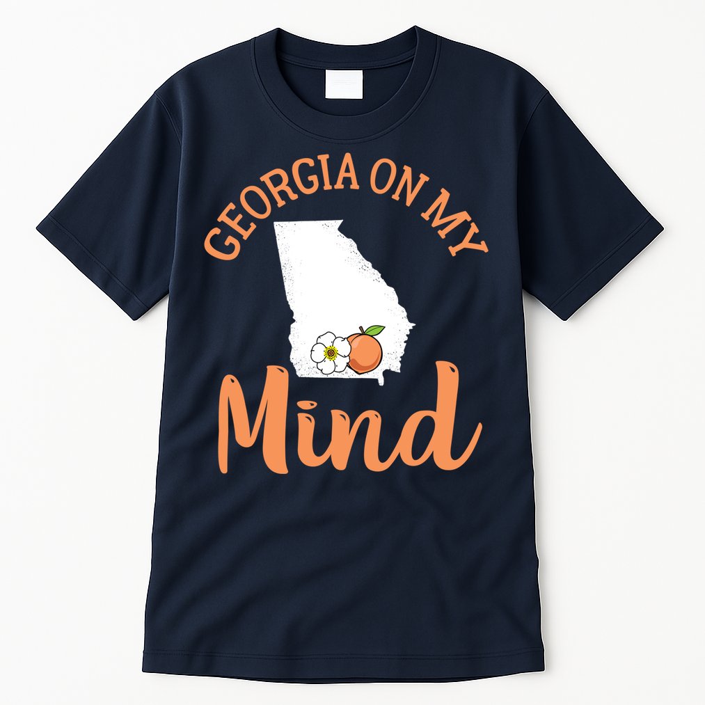 Georgia On My Mind GA Atlanta Peach Funny Southern State Tall T-Shirt