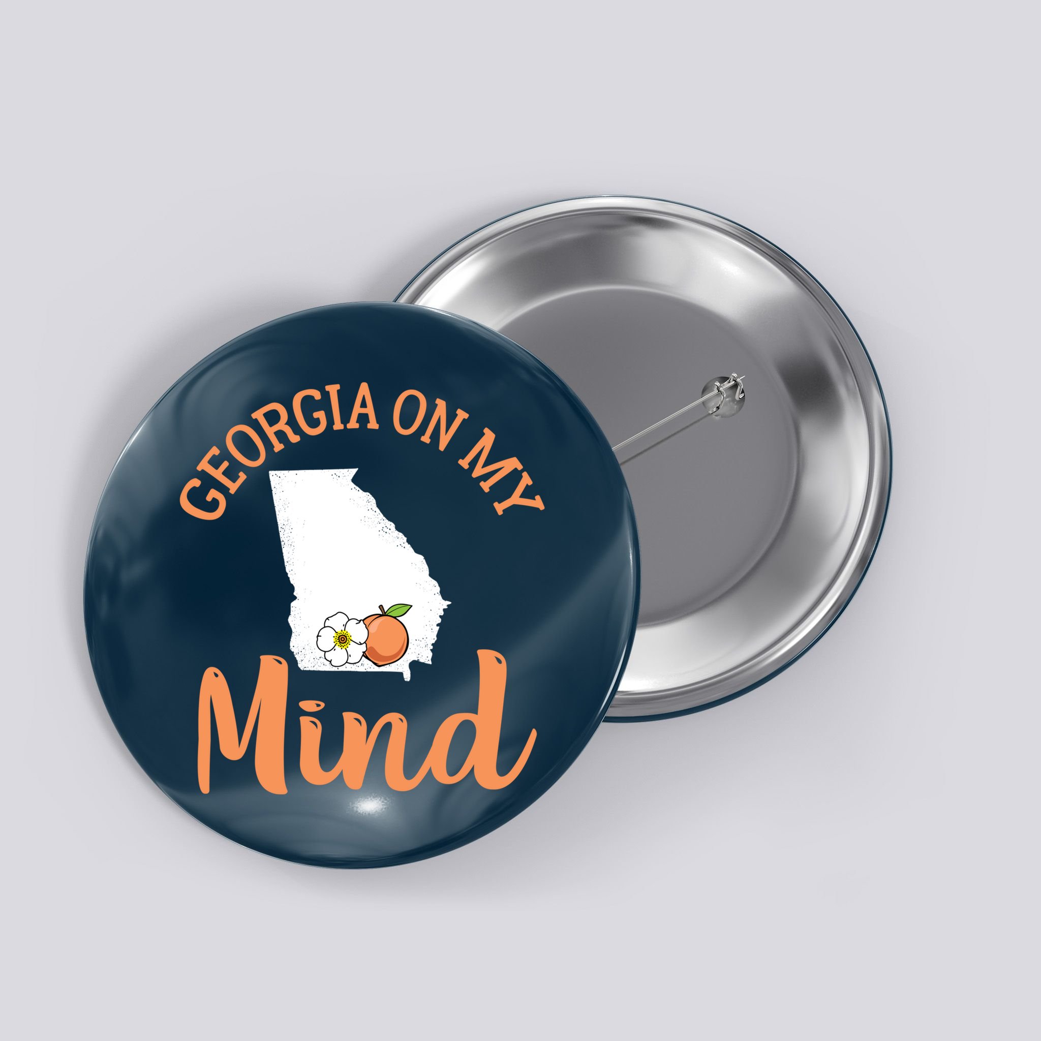 Georgia On My Mind GA Atlanta Peach Funny Southern State Button
