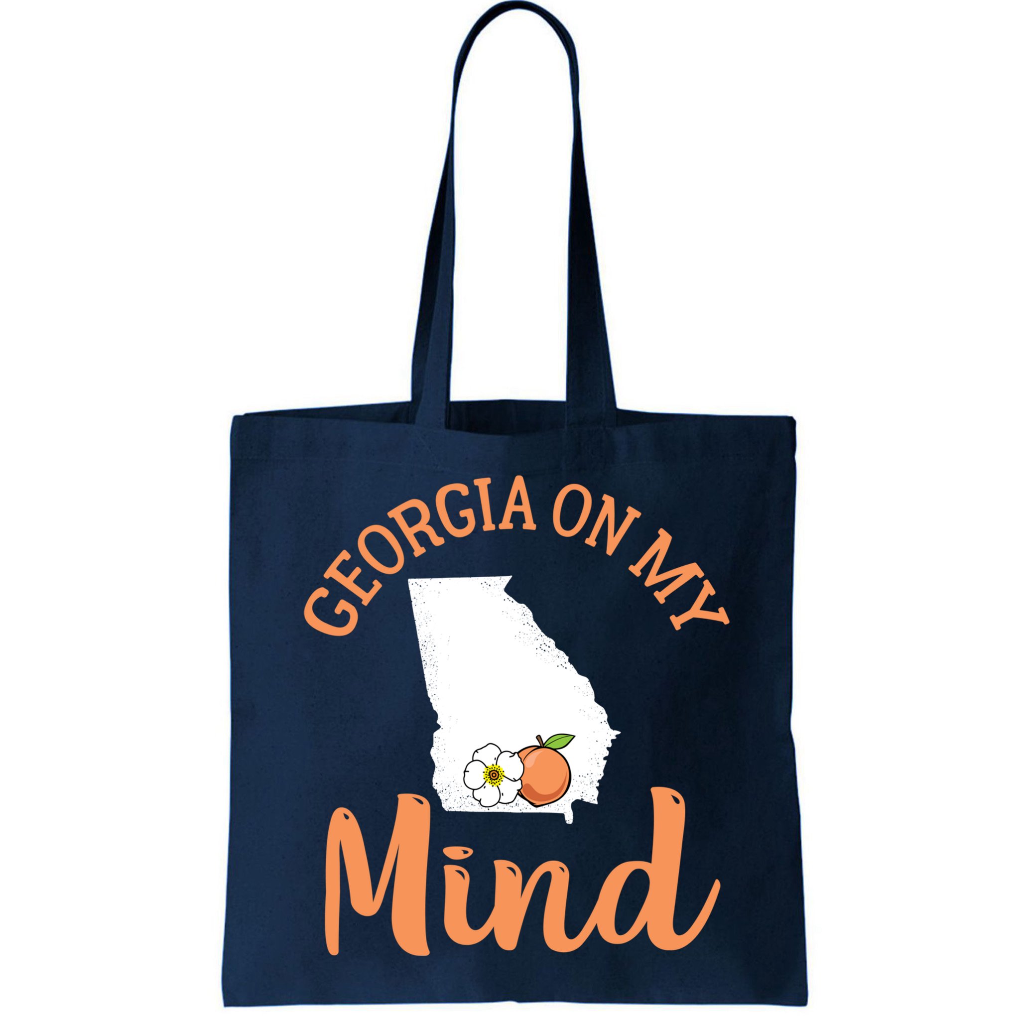 Georgia On My Mind GA Atlanta Peach Funny Southern State Bag