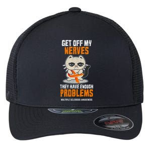 Get Off My Nerves Funny Multiple Sclerosis Awareness Gift Flexfit Unipanel Trucker Cap