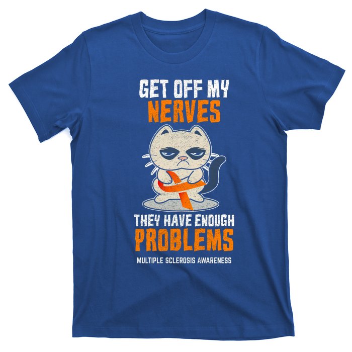 Get Off My Nerves Funny Multiple Sclerosis Awareness Gift T-Shirt