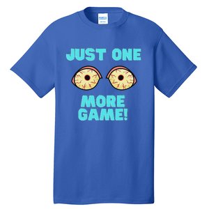 Gamer One More Game Funny Video Games Tall T-Shirt