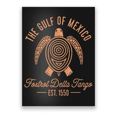 Gulf Of Mexico Foxtrots Deltas Tangos Gulf Of Mexico Turtle Poster