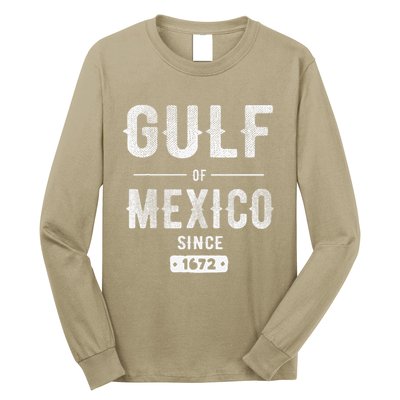 Gulf Of Mexico Since 1672 Long Sleeve Shirt
