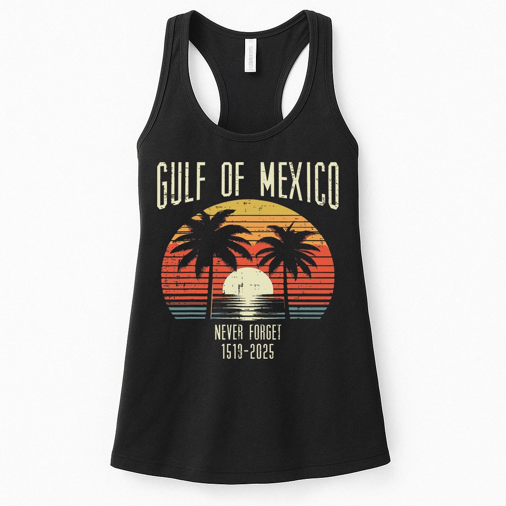 Gulf Of Mexico Never Forget 1519 2025 Gulfo De Mexican Womens Tank Top
