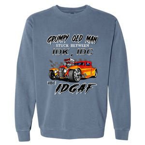 Grumpy Old Man Stuck Between Hot Rods Garment-Dyed Sweatshirt