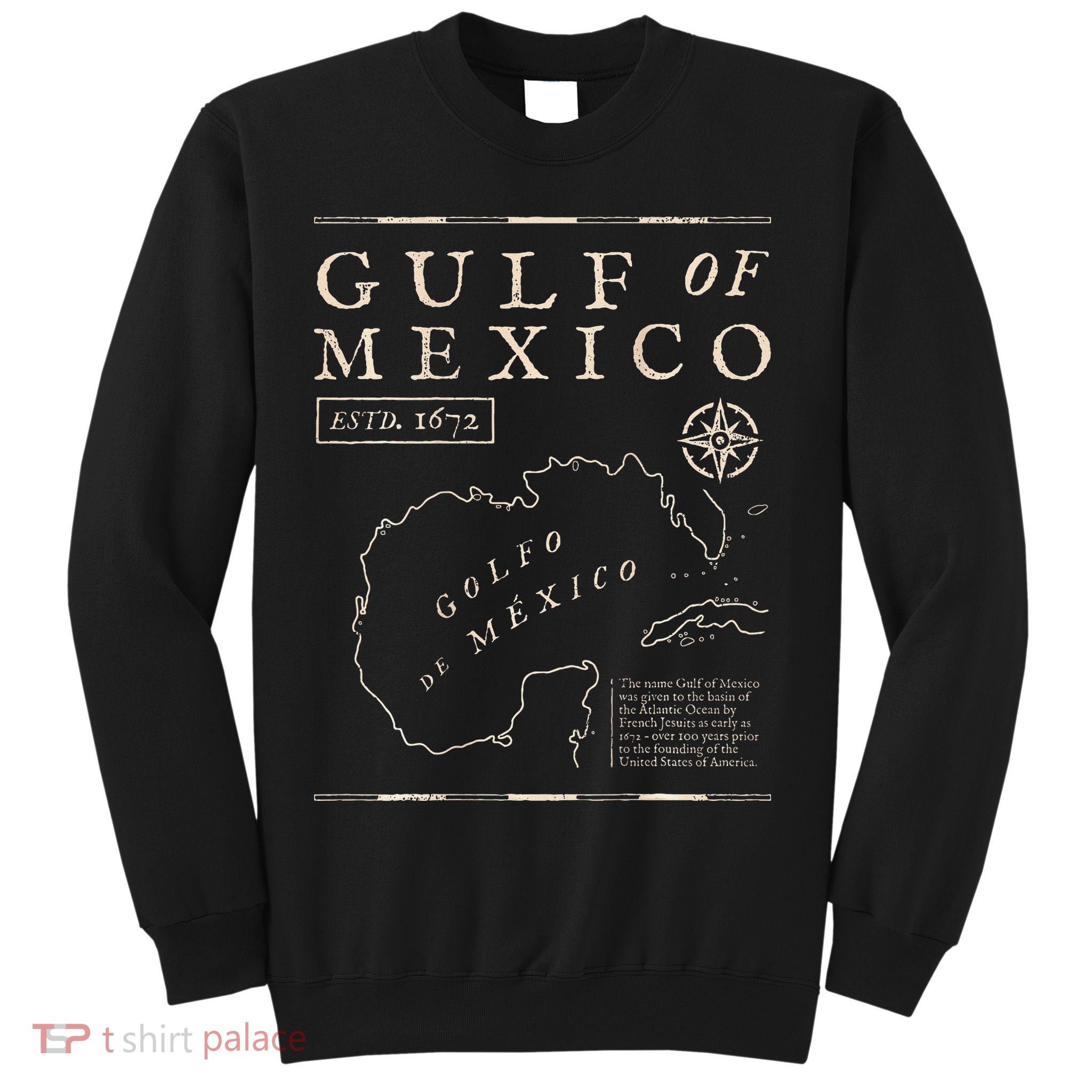 Gulf Of Mexico 1672 Historic Map De MéXico Sweatshirt