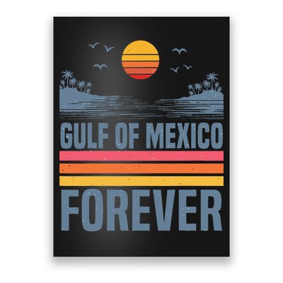 Gulf Of Mexico Since 1672 Retro Beach Gulf Of Mexico Forever Poster
