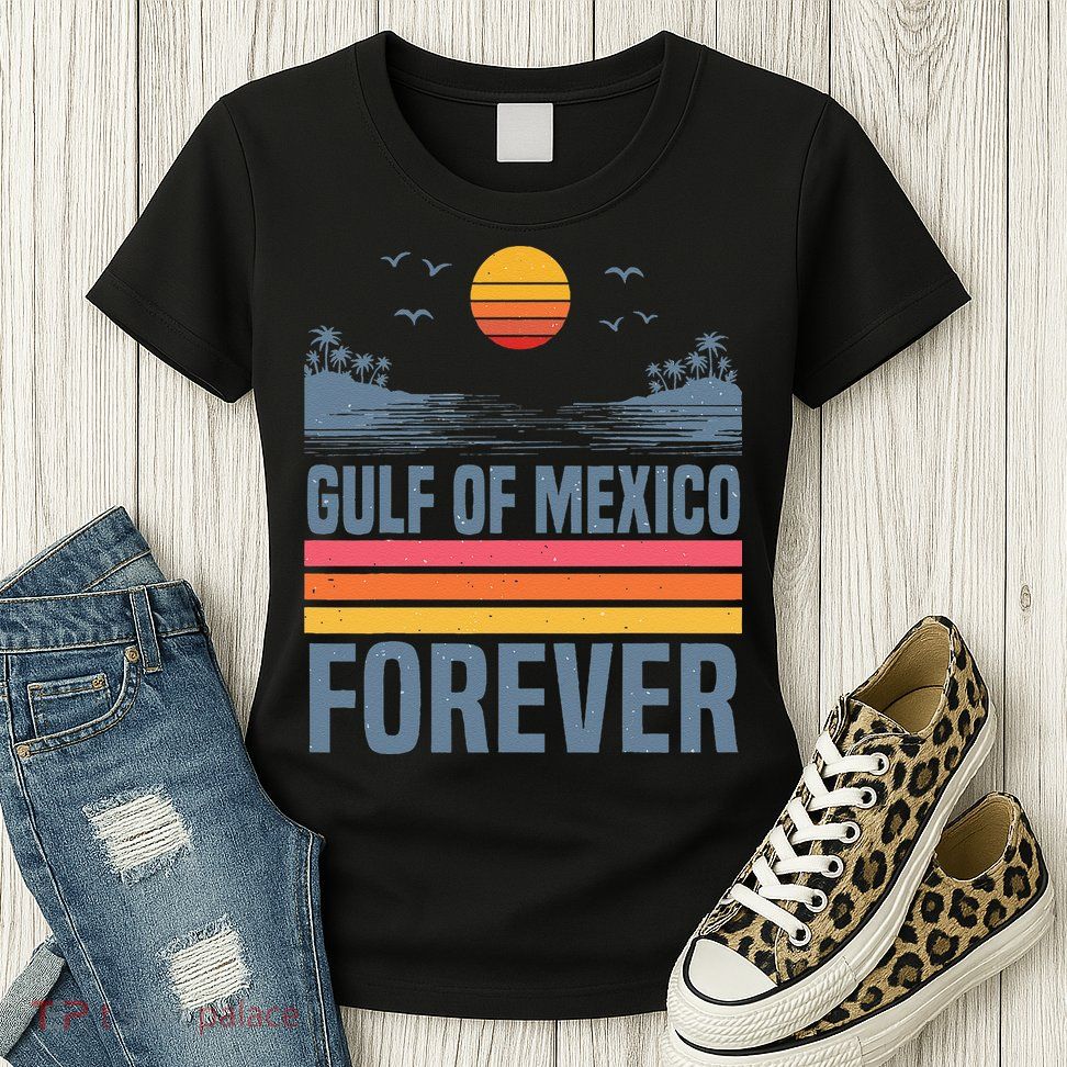 Gulf Of Mexico Since 1672 Retro Beach Gulf Of Mexico Forever Womens T-Shirt