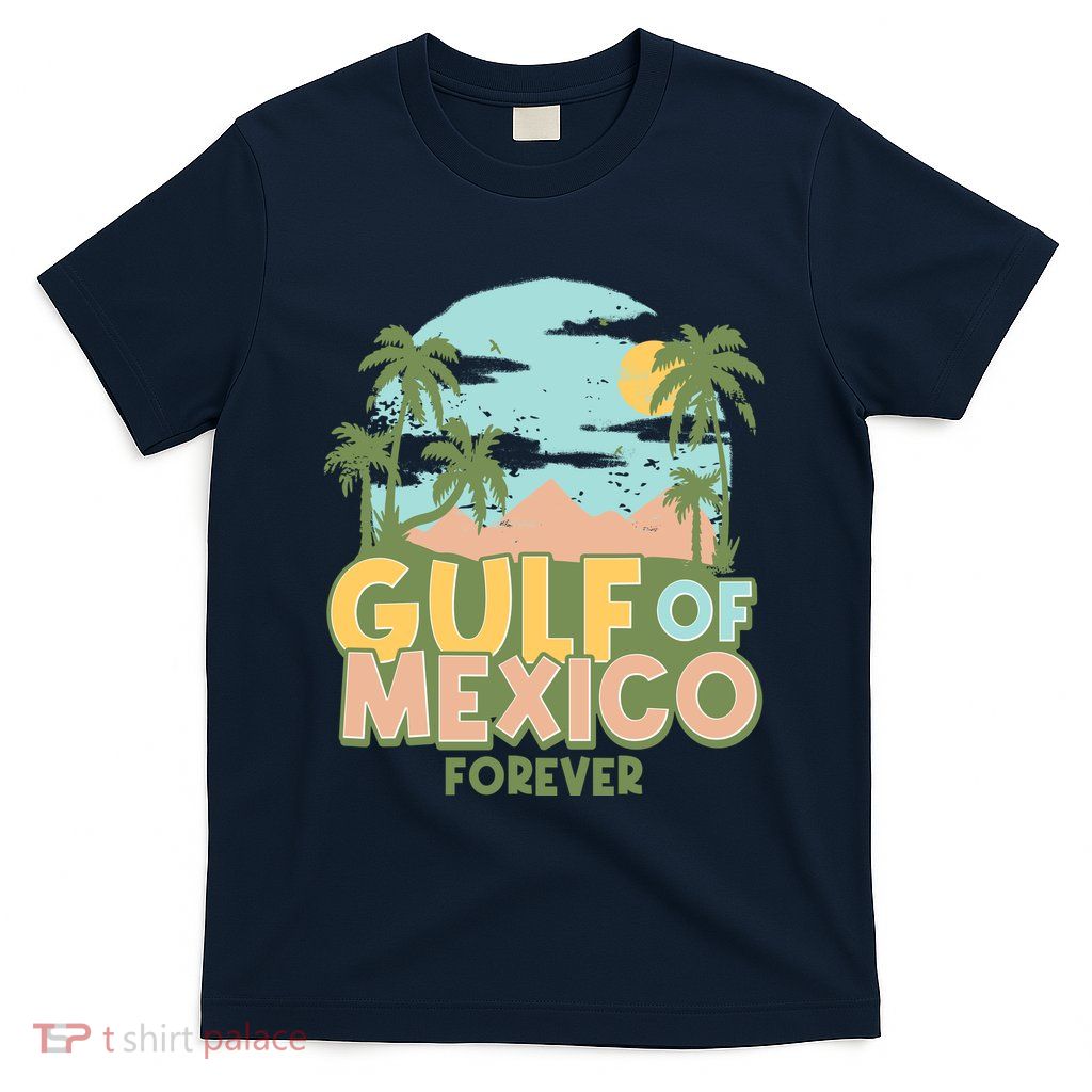 Gulf Of Mexico Forever T-Shirt