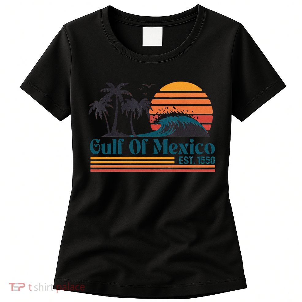 Gulf Of Mexico Est 1550 Retro Vintage Beach Gulf Of Mexico Womens T-Shirt