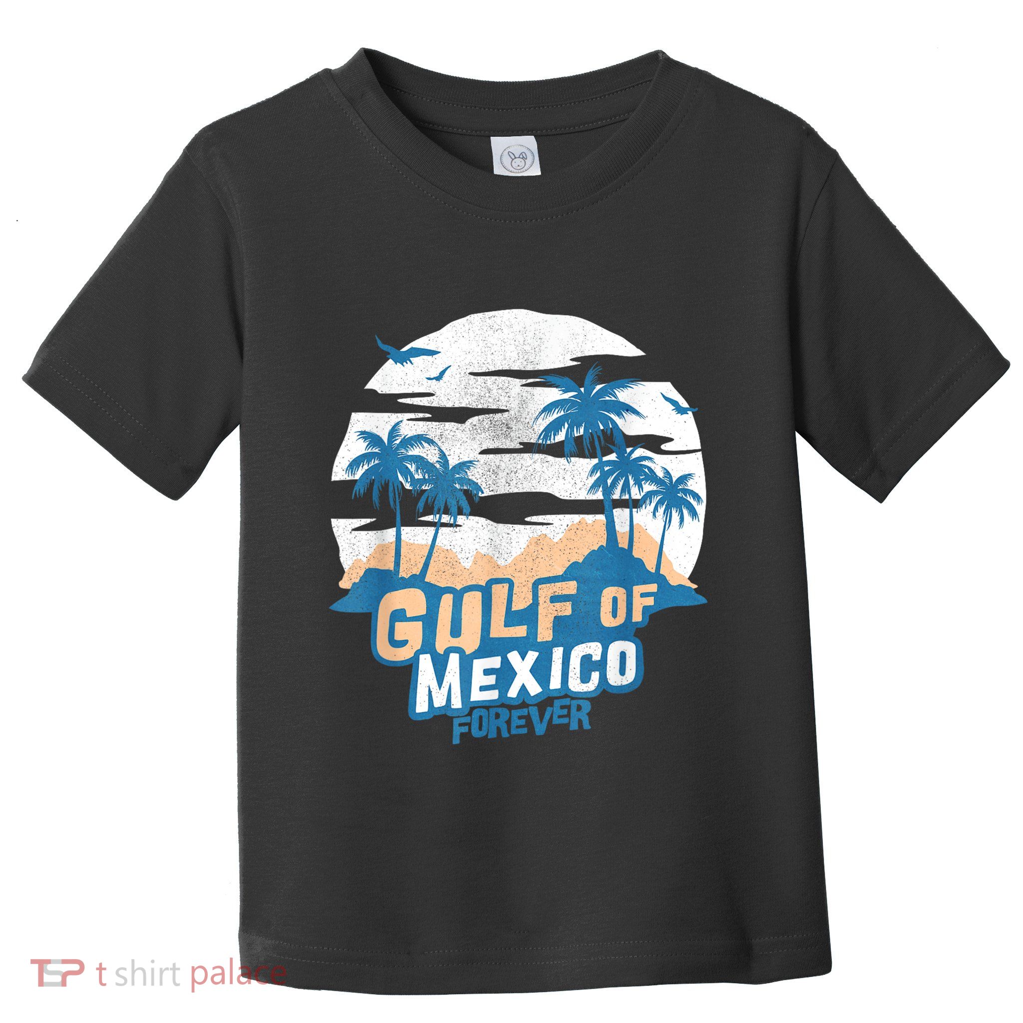 Gulf Of Mexico Forever Toddler T-Shirt