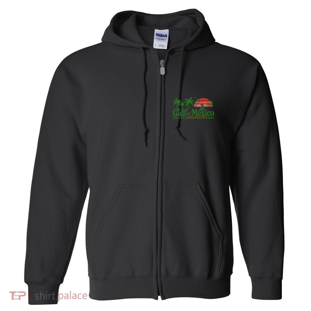 Gulf Of Mexico Since 1550 Full Zip Hoodie