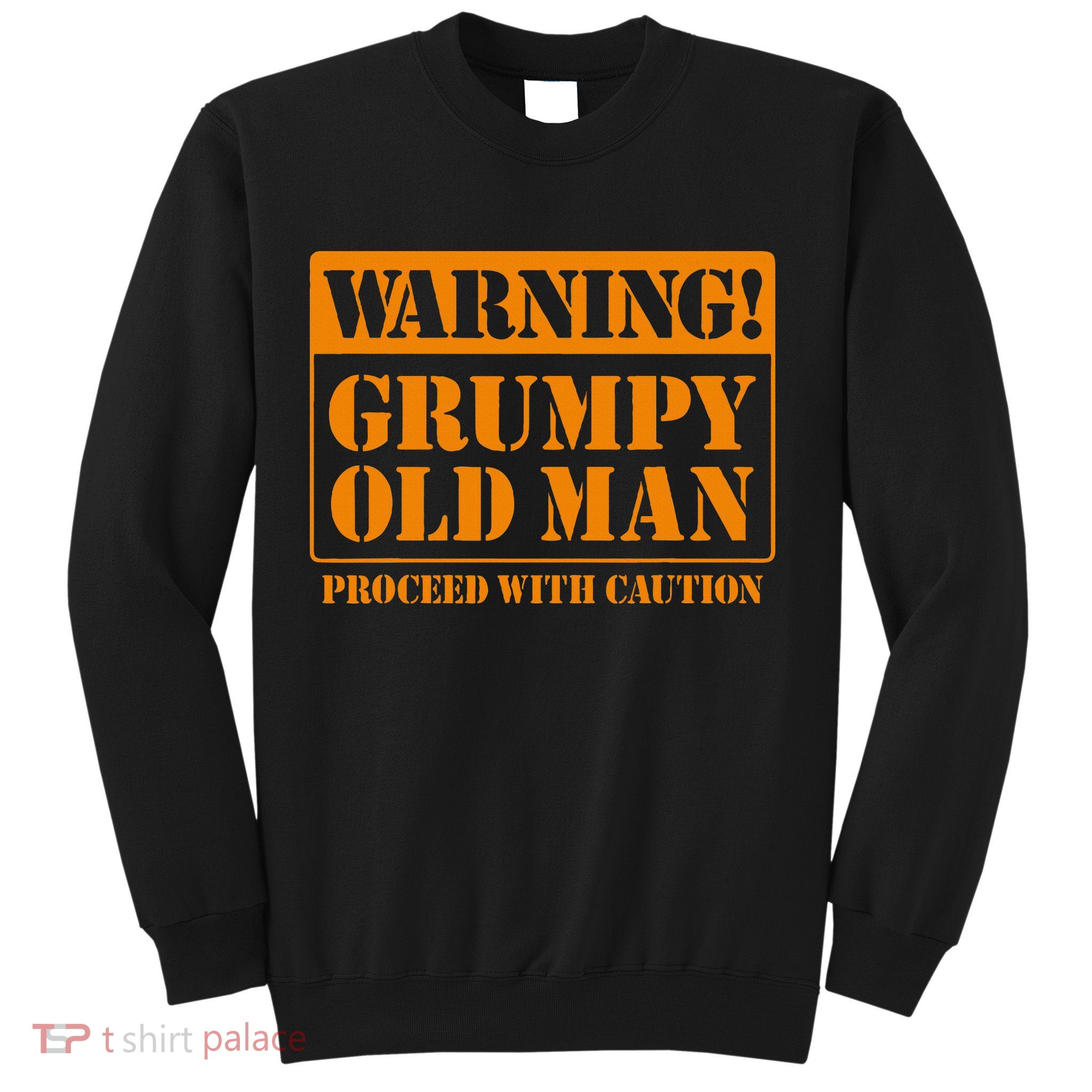 Grumpy Old Man For Grandfathers Dads Sweatshirt