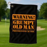 Grumpy Old Man For Grandfathers Dads Golf Towel