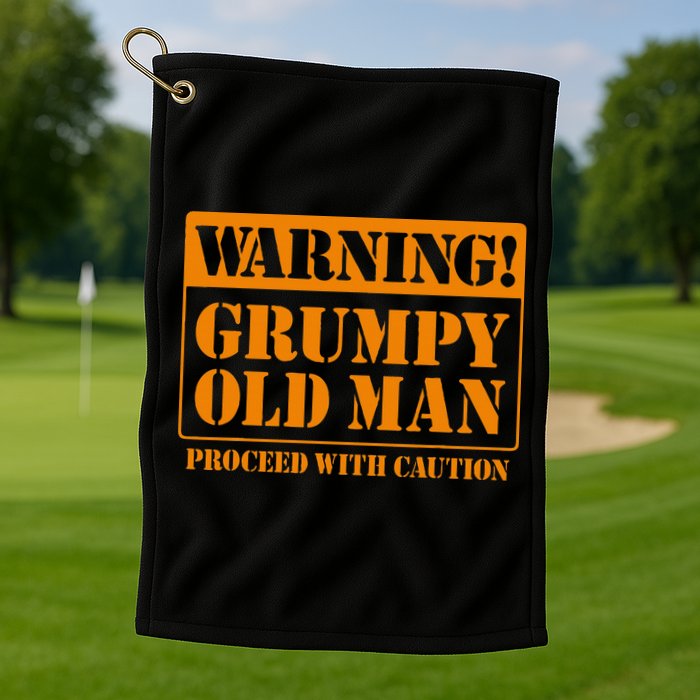 Grumpy Old Man For Grandfathers Dads Golf Towel