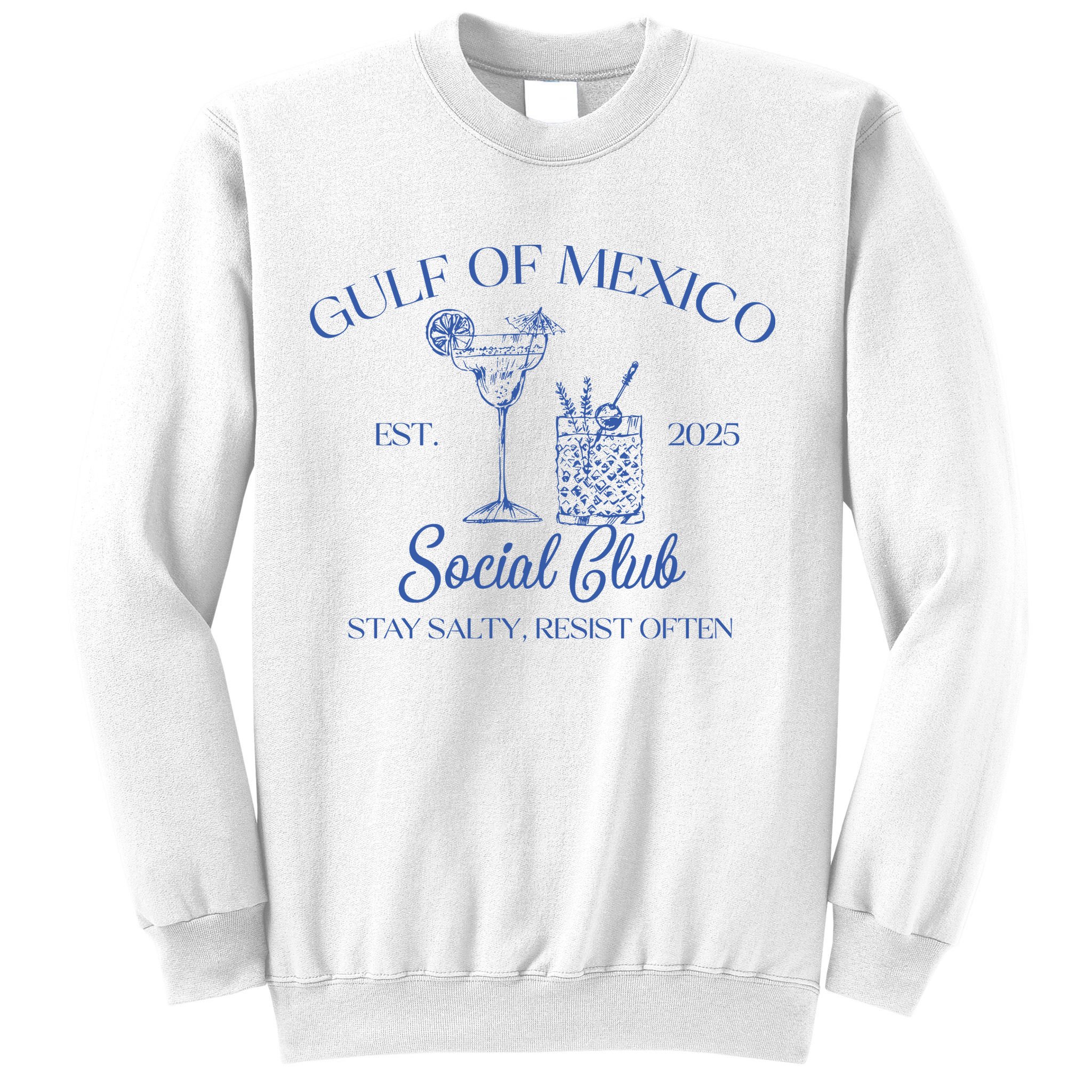 Gulf Of Mexico Social Club Stay Salty Resist Often Sweatshirt