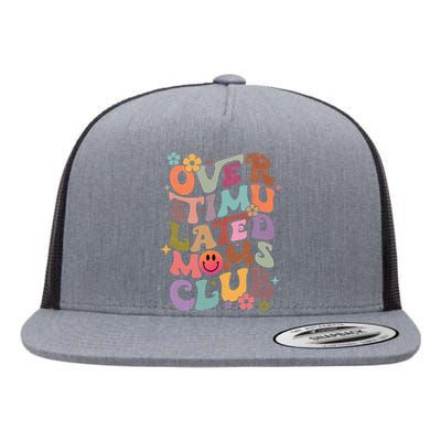 Groovy Overstimulated Moms Club Funny Mothers Day Flat Bill Trucker Hat