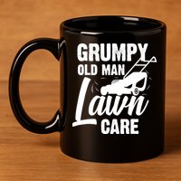 Grumpy Old Man Lawn Care Grass Cutting Lawn Mower Gift 11oz C Handle Ceramic Mug