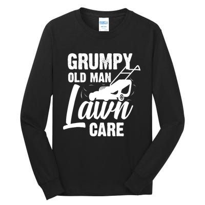 Grumpy Old Man Lawn Care Grass Cutting Lawn Mower Gift Tall Long Sleeve T-Shirt