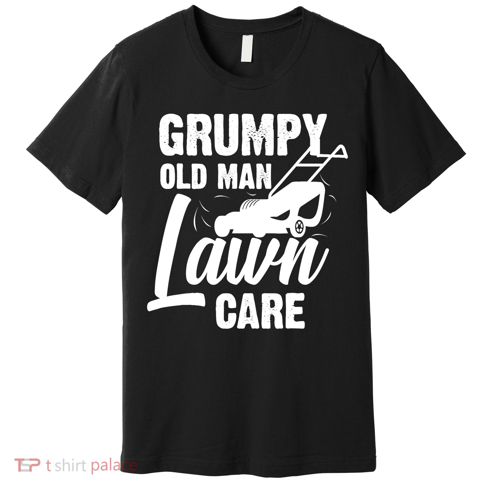 Grumpy Old Man Lawn Care Grass Cutting Lawn Mower Gift Premium T-Shirt