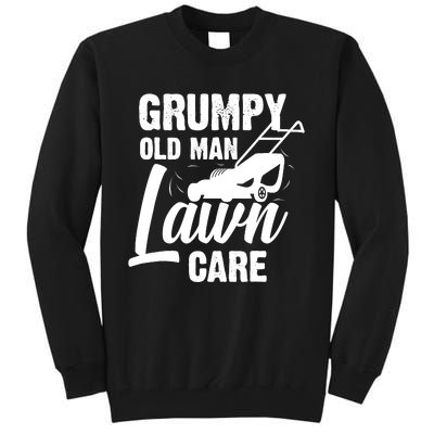 Grumpy Old Man Lawn Care Grass Cutting Lawn Mower Gift Tall Sweatshirt