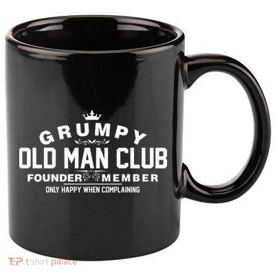 Grumpy Old Man Club 11oz C Handle Ceramic Mug