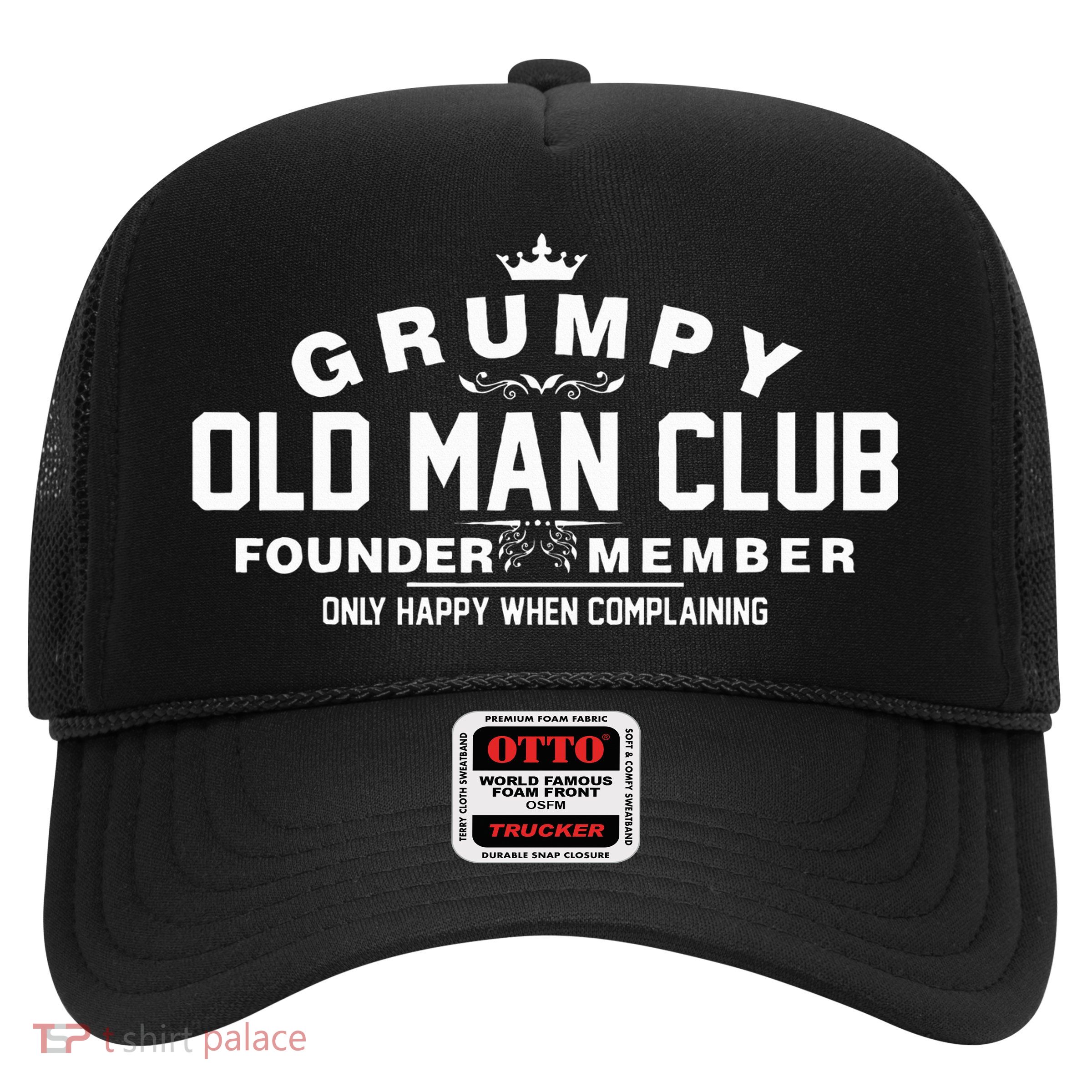 Grumpy Old Man Club Trucker Hat